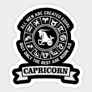 Only The Best Men Are Born As Capricorn Sticker